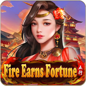 Five Elements
Fire Earns Fortune