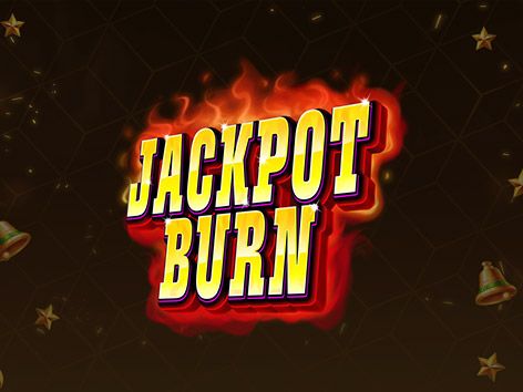 Jackpot Burn